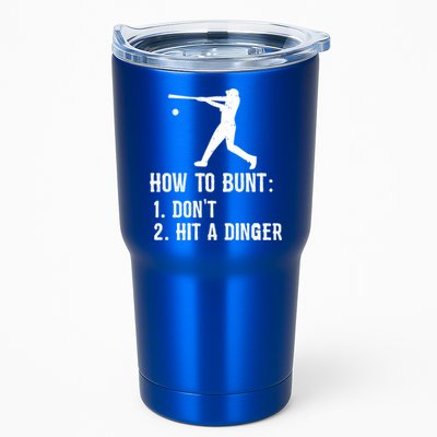 Funny Baseball Hitter Player How To Bunt DonT Hit A Dinger Gift Tumbler