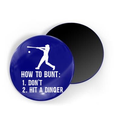Funny Baseball Hitter Player How To Bunt DonT Hit A Dinger Gift Magnet