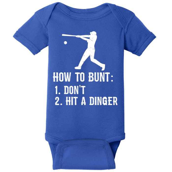 Funny Baseball Hitter Player How To Bunt DonT Hit A Dinger Gift Baby Bodysuit