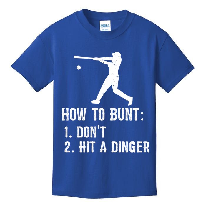 Funny Baseball Hitter Player How To Bunt DonT Hit A Dinger Gift Kids T-Shirt