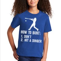 Funny Baseball Hitter Player How To Bunt DonT Hit A Dinger Gift Kids T-Shirt