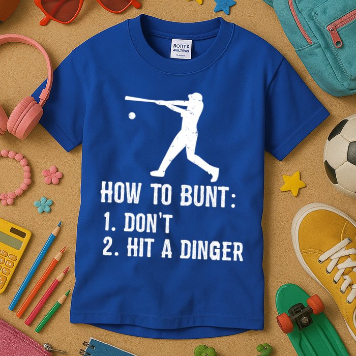Funny Baseball Hitter Player How To Bunt DonT Hit A Dinger Gift Kids T-Shirt