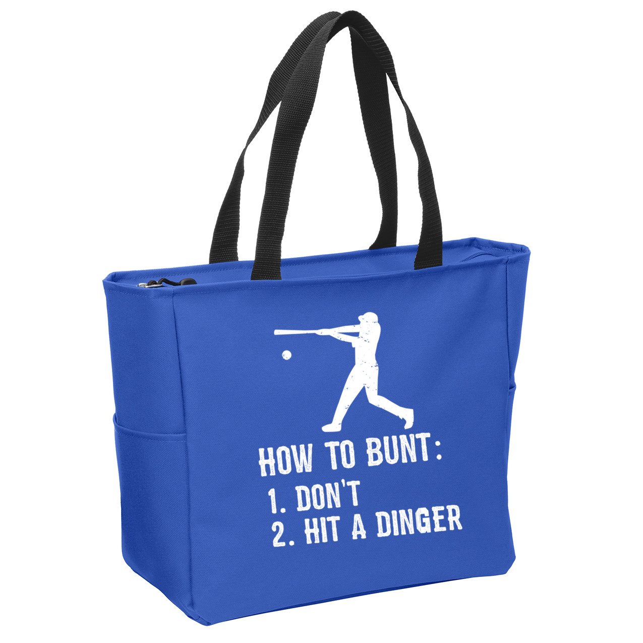 Funny Baseball Hitter Player How To Bunt DonT Hit A Dinger Gift Zip Tote Bag