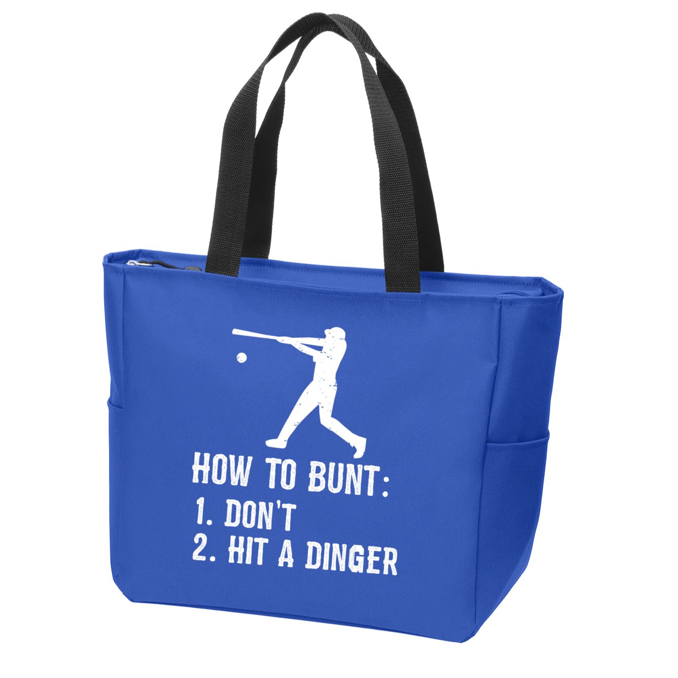 Funny Baseball Hitter Player How To Bunt DonT Hit A Dinger Gift Zip Tote Bag