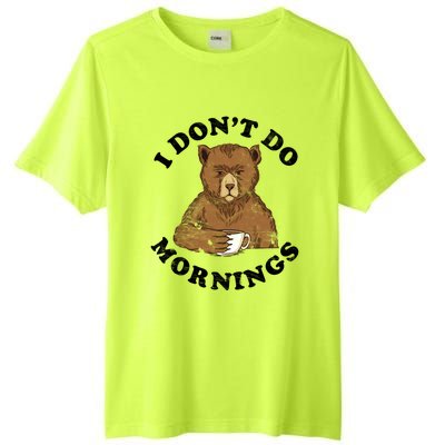 Funny Bear Having Coffee I Don't Do Mornings Morning Person Funny Gift Tall Fusion ChromaSoft Performance T-Shirt