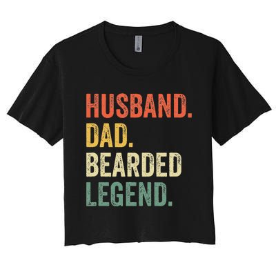 Funny Bearded Husband Dad Beard Legend Vintage Women's Crop Top Tee