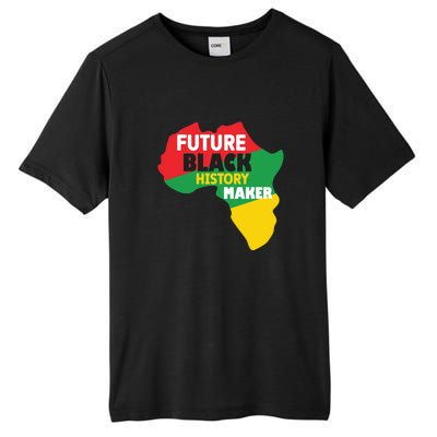 Future Black History Maker For Black History Month Gift African Pride Tall Fusion ChromaSoft Performance T-Shirt