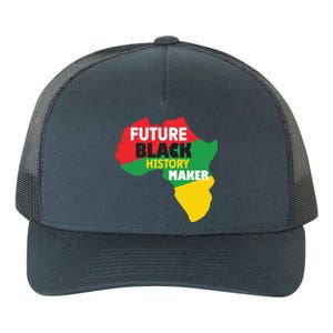 Future Black History Maker For Black History Month Gift African Pride Yupoong Adult 5-Panel Trucker Hat