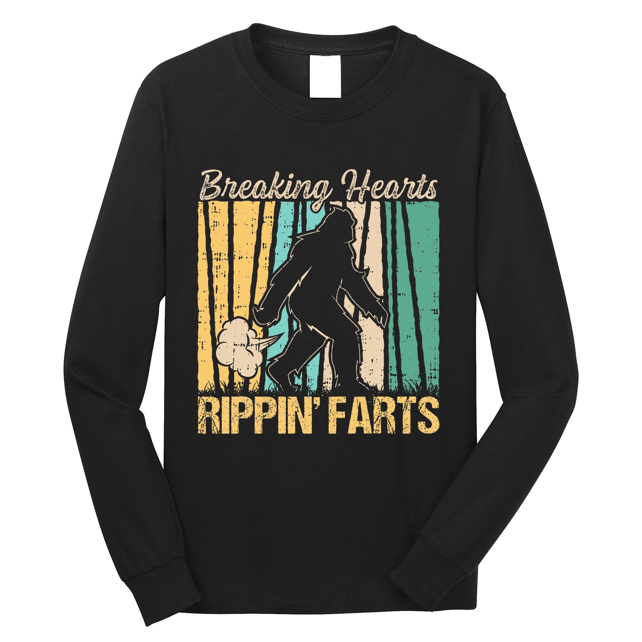 Funny Breaking Hearts Ripping Farts Sasquatch Bigfoot Long Sleeve Shirt