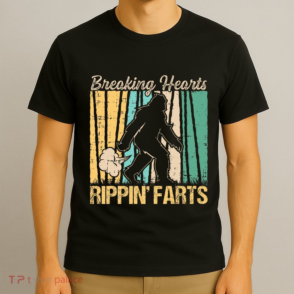Funny Breaking Hearts Ripping Farts Sasquatch Bigfoot T-Shirt