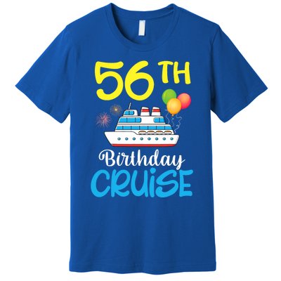 Fireworks & Balloons Happy 56th Birthday Cruise 56 Years Old Premium T-Shirt