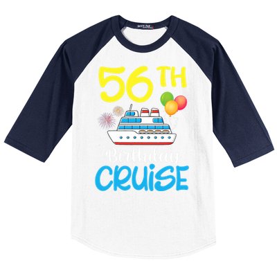 Fireworks & Balloons Happy 56th Birthday Cruise 56 Years Old Baseball Sleeve Shirt