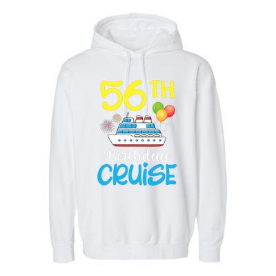 Fireworks & Balloons Happy 56th Birthday Cruise 56 Years Old Garment-Dyed Fleece Hoodie