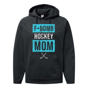 F Bomb Hockey Mom FBomb Funny Ice Hockey Mom Mother Performance Fleece Hoodie