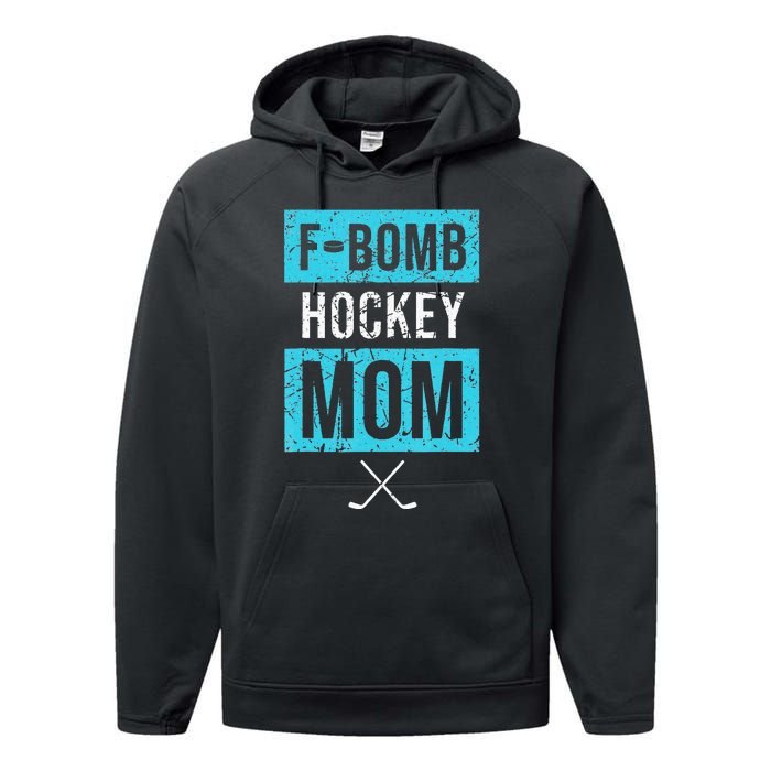 F Bomb Hockey Mom FBomb Funny Ice Hockey Mom Mother Performance Fleece Hoodie