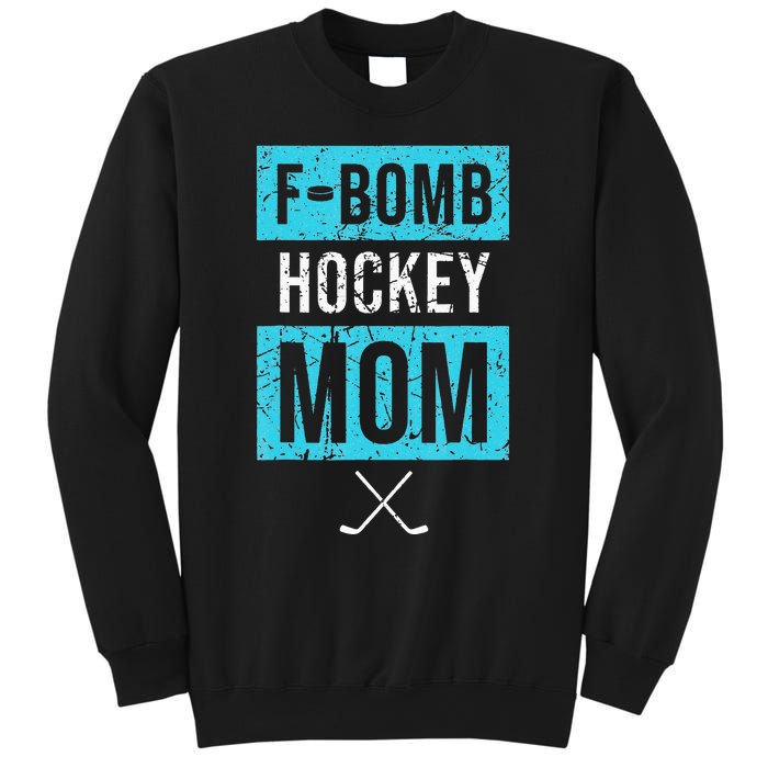 F Bomb Hockey Mom FBomb Funny Ice Hockey Mom Mother Sweatshirt