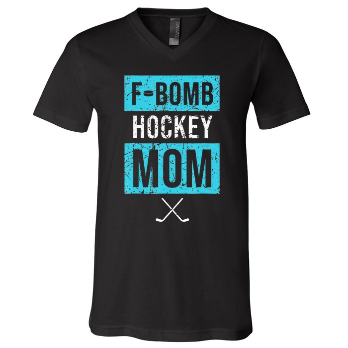 F Bomb Hockey Mom FBomb Funny Ice Hockey Mom Mother V-Neck T-Shirt