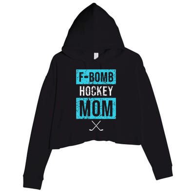 F Bomb Hockey Mom FBomb Funny Ice Hockey Mom Mother Crop Fleece Hoodie