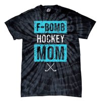 F Bomb Hockey Mom FBomb Funny Ice Hockey Mom Mother Tie-Dye T-Shirt