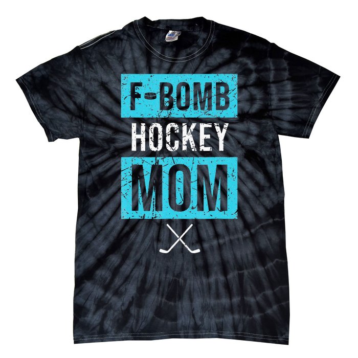 F Bomb Hockey Mom FBomb Funny Ice Hockey Mom Mother Tie-Dye T-Shirt