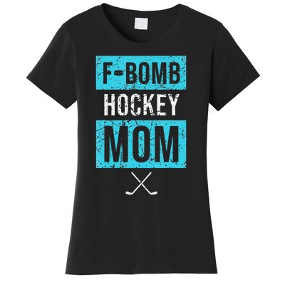 F Bomb Hockey Mom FBomb Funny Ice Hockey Mom Mother Women's T-Shirt