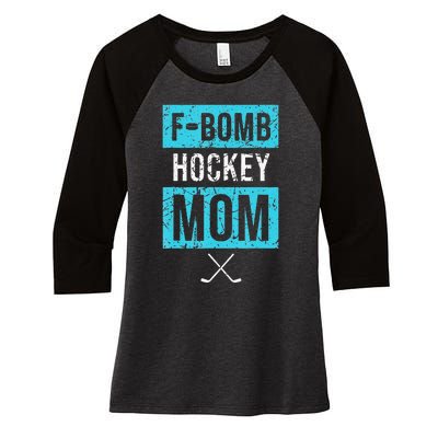 F Bomb Hockey Mom FBomb Funny Ice Hockey Mom Mother Women's Tri-Blend 3/4-Sleeve Raglan Shirt