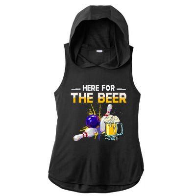 Funny Bowling Hobby Here For The Beer Drinking Novelty Gifts Ladies PosiCharge Tri-Blend Wicking Draft Hoodie Tank