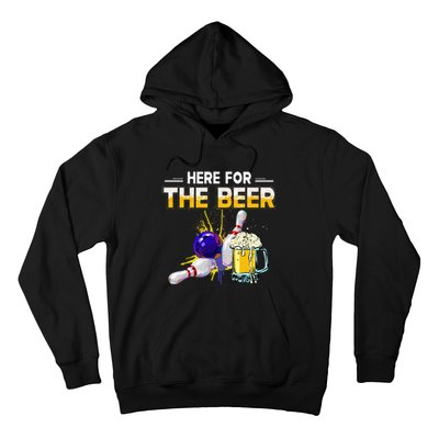 Funny Bowling Hobby Here For The Beer Drinking Novelty Gifts Hoodie