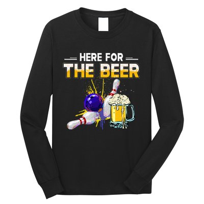 Funny Bowling Hobby Here For The Beer Drinking Novelty Gifts Long Sleeve Shirt