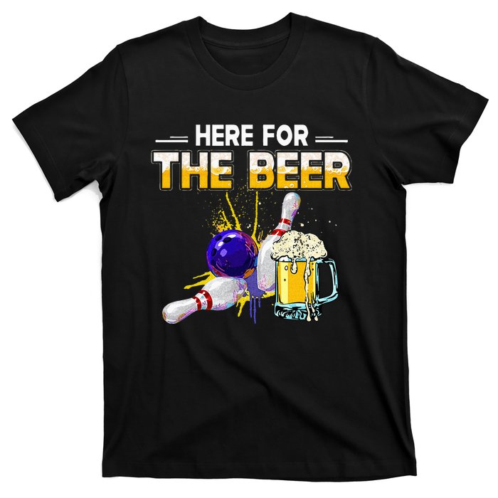 Funny Bowling Hobby Here For The Beer Drinking Novelty Gifts T-Shirt