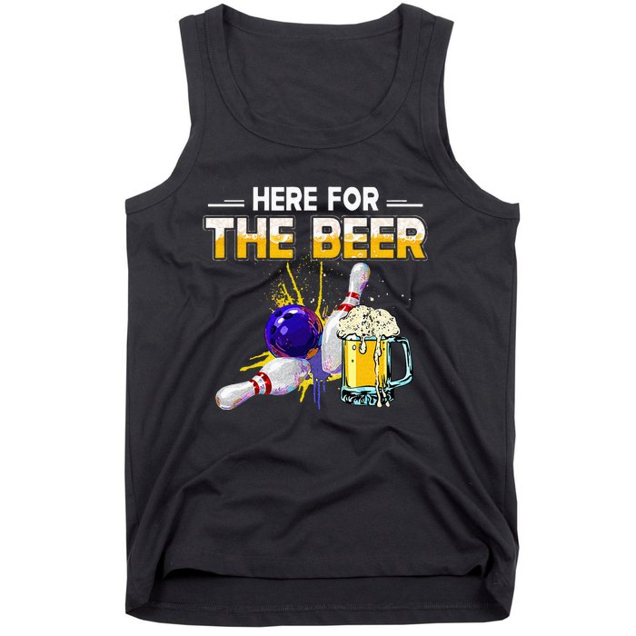 Funny Bowling Hobby Here For The Beer Drinking Novelty Gifts Tank Top