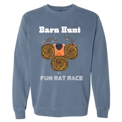 Funny Barn Hunt Barn Hunt The Fun Rat Race With Cute Rats Garment-Dyed Sweatshirt