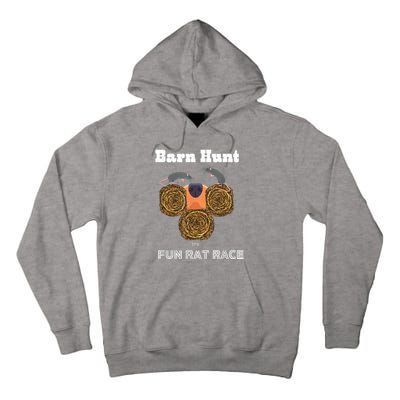 Funny Barn Hunt Barn Hunt The Fun Rat Race With Cute Rats Tall Hoodie