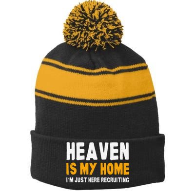 Funny Bible Heaven Is My Home Christian Jesus Believer Gift Stripe Pom Pom Beanie