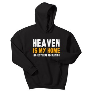 Funny Bible Heaven Is My Home Christian Jesus Believer Gift Kids Hoodie