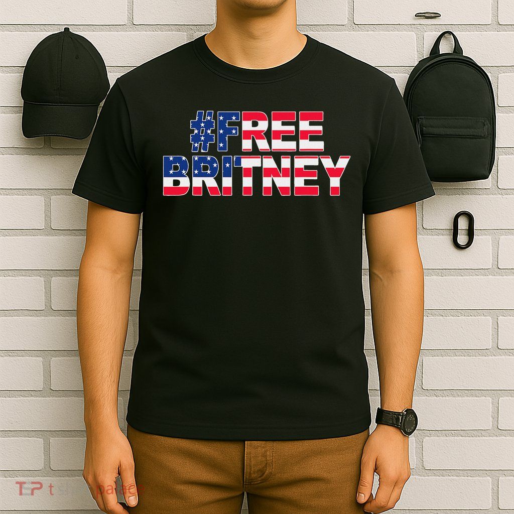 Free Britney Hashtag Freebritney Freebritney Usa Flag T-Shirt