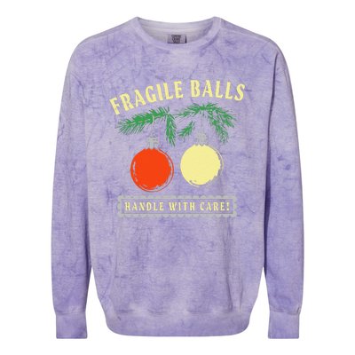 Fragile Balls Handle With Care Funny Colorblast Crewneck Sweatshirt