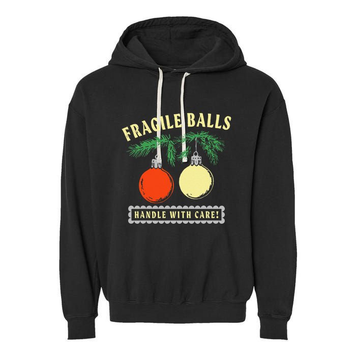 Fragile Balls Handle With Care Funny Garment-Dyed Fleece Hoodie