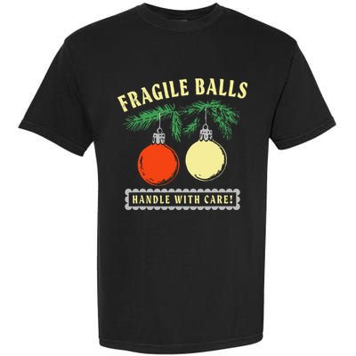 Fragile Balls Handle With Care Funny Garment-Dyed Heavyweight T-Shirt