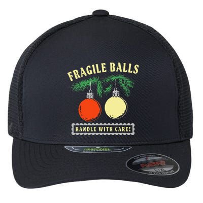 Fragile Balls Handle With Care Funny Flexfit Unipanel Trucker Cap