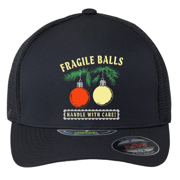 Fragile Balls Handle With Care Funny Flexfit Unipanel Trucker Cap
