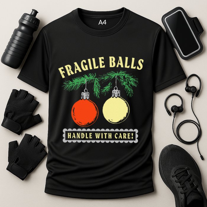 Fragile Balls Handle With Care Funny Performance Shirt
