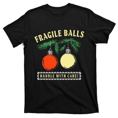 Fragile Balls Handle With Care Funny T-Shirt