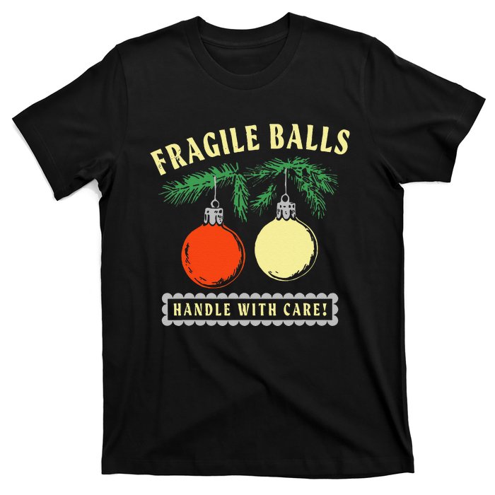 Fragile Balls Handle With Care Funny T-Shirt