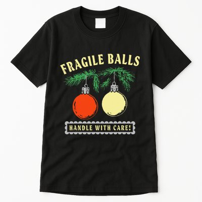 Fragile Balls Handle With Care Funny Tall T-Shirt