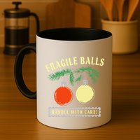 Fragile Balls Handle With Care Funny Mug