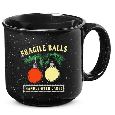 Fragile Balls Handle With Care Funny 15oz Campfire Ceramic Mug