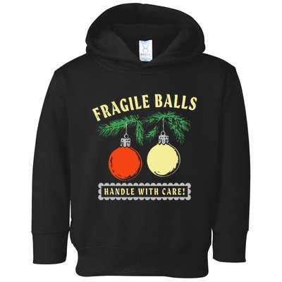 Fragile Balls Handle With Care Funny Toddler Hoodie