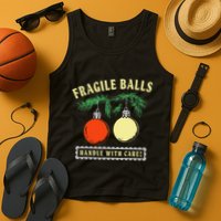 Fragile Balls Handle With Care Funny Tank Top