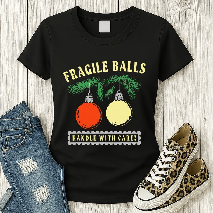 Fragile Balls Handle With Care Funny Womens T-Shirt